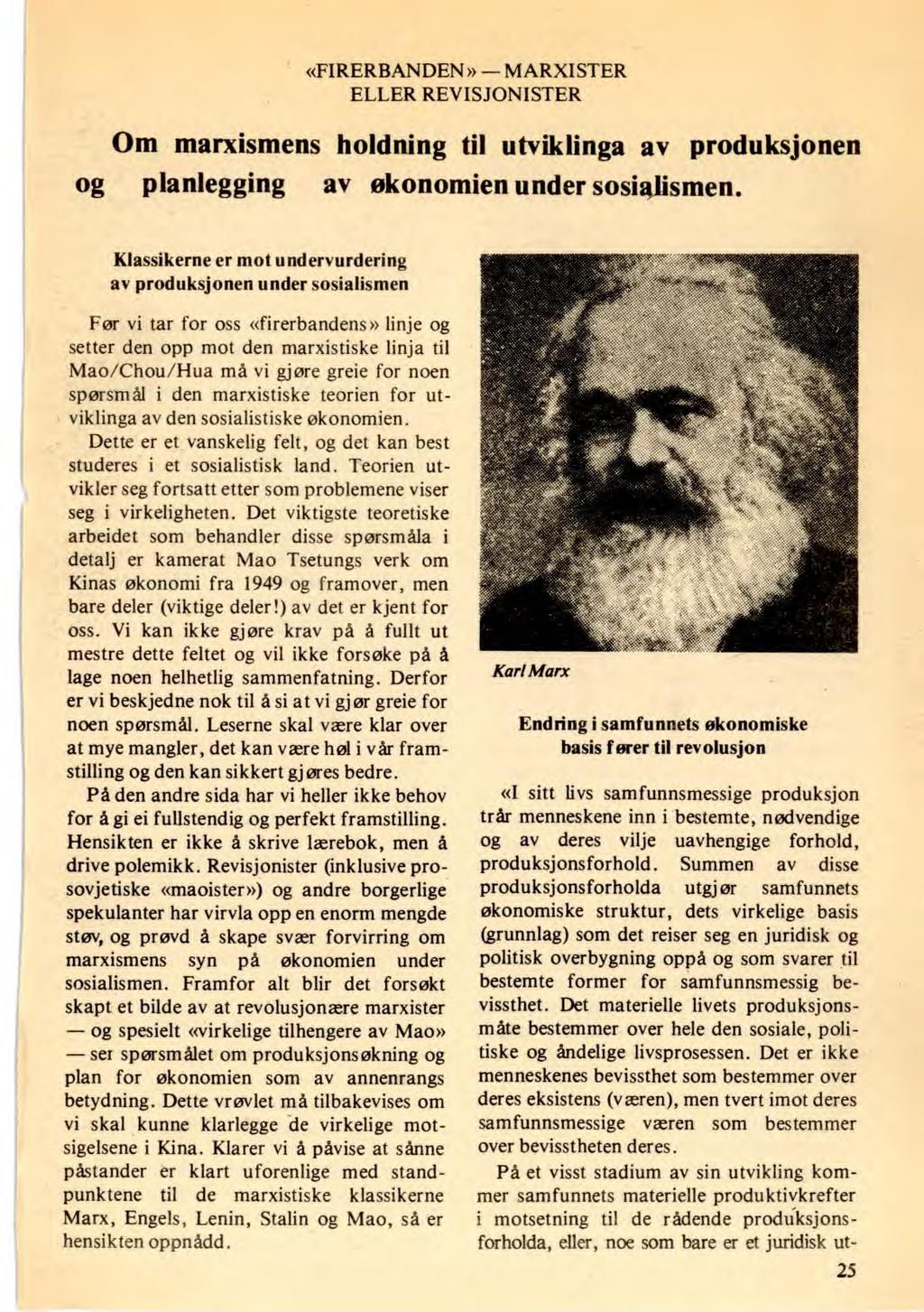 ELLER REVISJON ISTER Om marxismens holdning til utviklinga av produksjonen og planlegging av økonomien under sosialismen.
