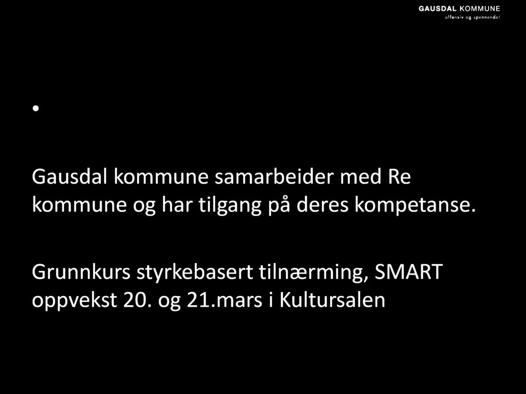 Inspirert av Re kommune www.smartoppvekst.