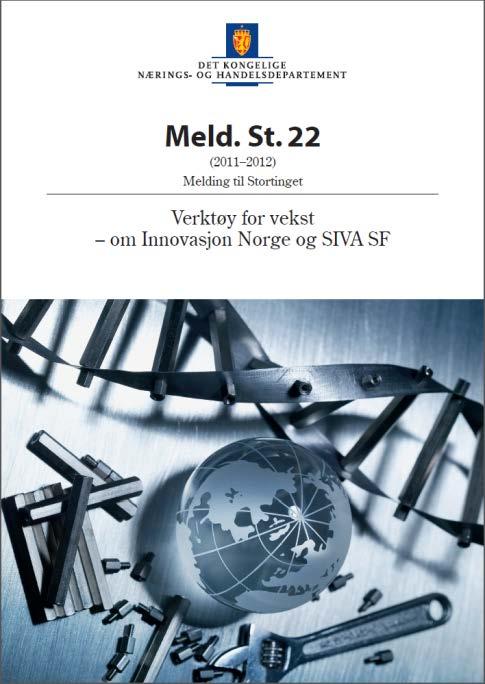 Formål Innovasjon Norge er staten og fylkeskommunenes virkemiddel for lønnsom næringsutvikling over hele landet Hovedmål