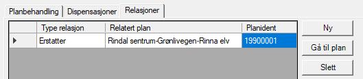 Kun for vedtatte planer (Planstatus >= 3) Lovlige relasjoner: endrer / blir endret av overstyrer /