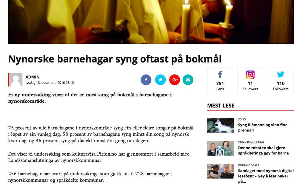 Forklaringar 1) Nynorskkommunar har svakare hovudmålskarakter enn sidemålskarakter, i bokmålskommunar er det omvendt: Alle er best i bokmål.