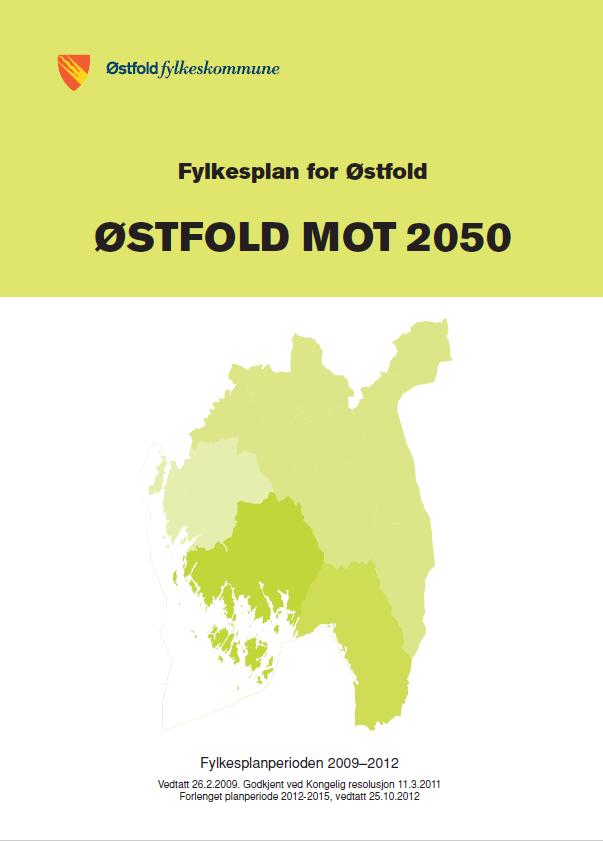 Gjeldende fylkesplan En nyskapende g mstridt plan Første fylkesplan i landet med samlet arealstrategi fr hele fylket Østflds samfunnsmål defineres i samfunnsdelen arealstrategien er verktøy fr