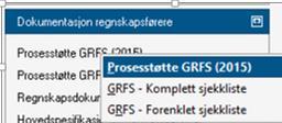 Prosesstøtte GRFS Prosesstøtte GRFS er sjekklister for å dokumentere at de har gjennomført alt GRFS krever som for eksempel oppdragsavtale, IT-sikring osv.