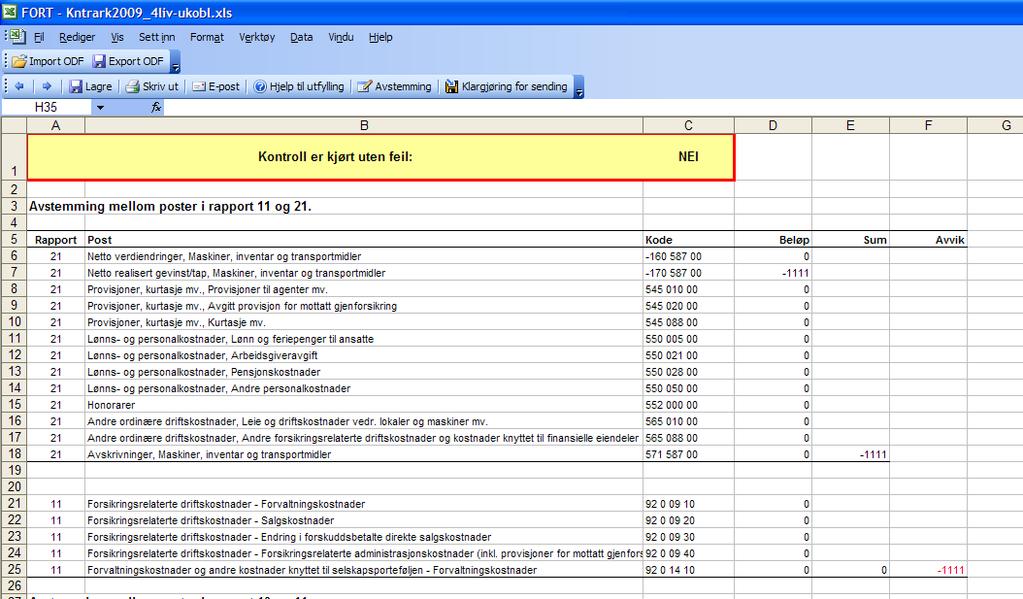 5.6 Kontroller som er tilknyttet klargjøring for sending For å kunne klargjøre for sending så må avstemmingen være kjørt uten feil. Hvis det er feil i regnearket, vil prosessen stoppe opp.