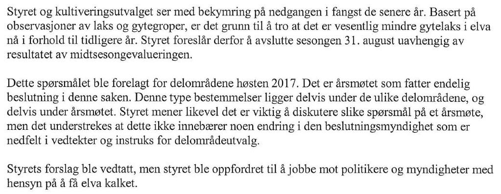 1.0 Innledning Se utklipp fra årsmøtereferatet i Otra Laxefiskelag 14.03.