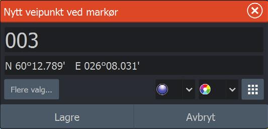 Veipunkt Slik oppretter du et nytt veipunkt: velg alternativet for nytt veipunkt i menyen Merk: Hvis