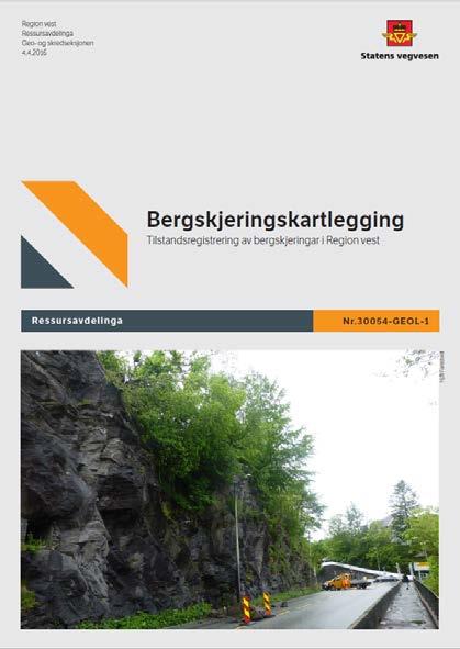 Bergskjeringskartlegging Registrert alle skjeringar over 5 m Oppsprekking Teikn på bevegelse Laust materiale Breidde grøft Vassig og vegetasjon Tiltaksklasse: Tilstand Skildring av sikringsbehov