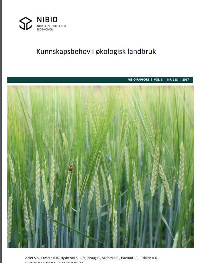 B A KG R U N N Økologisk rapport Utarbeidet av NIBIO «Kunnskapsbehov i økologisk landbruk»