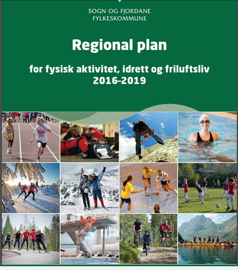 Visjonen fysisk aktivitet for alle! Regional plan: Fysisk aktivitet for alle!