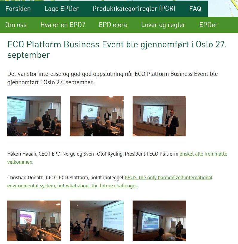 ECO Platform Internasjonal Event i Oslo EPD-Norge organiserte og gjennomførte en Internasjonal ECO Platform Event i Oslo i