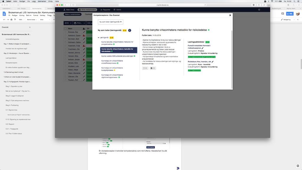 2. Læringsmålplan En læringsmålplan består av læringsmål og læringsaktiviteter. Et læringsmål kan bestå av flere ulike læringsaktiviteter.