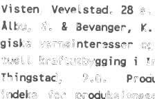-7 Thingstad, P.G. & Nygard, T. Sdviltbiologiske undersdkiiser i SmWle- w Lurwassdragene 1981 og 1982. 62 a. -8 Nrst, T.