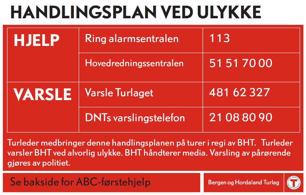 1.0 BAKGRUNN Beredskapsplanen angir hvordan krisesituasjoner internt skal håndteres ved Bergen og Hordaland Turlag.