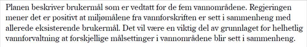 13 om stengere krav hvis det i medhold av annet regelverk er fastsatt strengere krav eller det er satt mål for beskyttelse og liknende skal