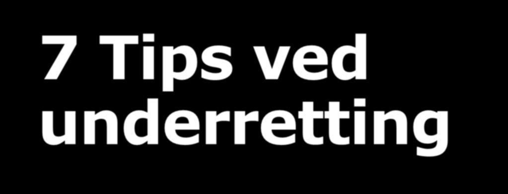 7 Tips ved underretting Informer grunneier så enkelt og presist som mulig om matrikkelføringen Lage brev(mal) Legg ved attestert matrikkelbrev Se notat om vurdering av matrikkelbrevets rolle* som tar