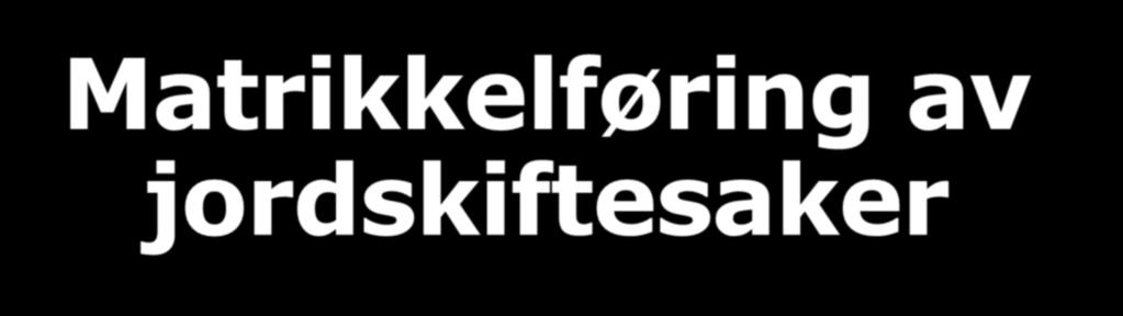 Matrikkelføring