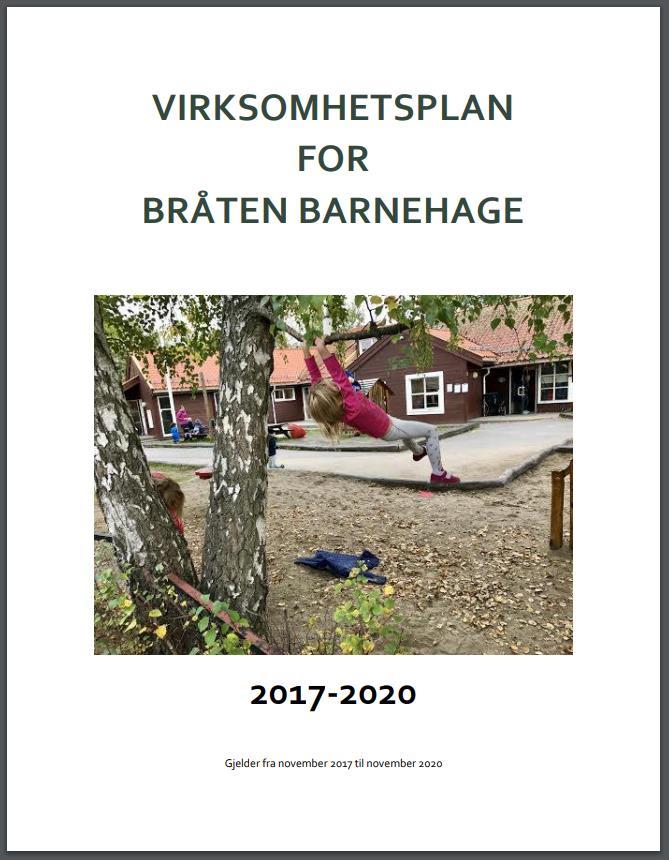 Denne årsplanen må sees i sammenheng med virksomhetsplanen og informasjon