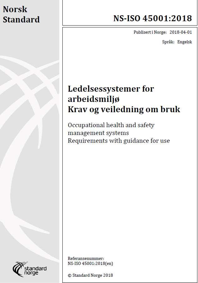 ISO 45001 Omfang Denne standarden - angir krav til ledelsessystem for arbeidsmiljø - gir veiledning om bruk for organisasjoner som vil ha trygge og