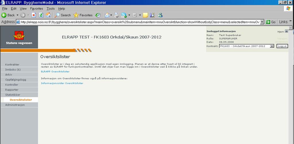 Håndbok i ELRAPP 48 6.12 Statistikker: Under menyvalget Statistikker Vintermengde er rapporter basert på ressursforbruk tilgjengelige. 6.13 Oversiktslister Under menyvalget Oversiktslister ligger det link for å logge inn i Oversiktslister samt link til informasjonssider for Oversiktslister.