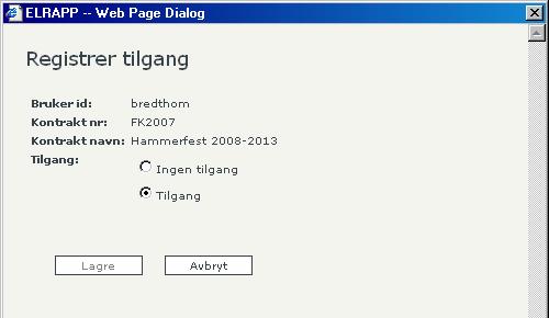 Håndbok i ELRAPP 85 DEL III - FOR ENTREPRENØRER Ved å klikke på et brukernavn dukker det opp et nytt skjermbilde.