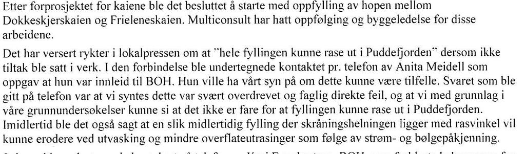 Pr 31.12.2009 var restsaldo på Havnevesenets lån i lånefondet kr 310,6 mill.