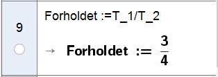 T d) Bestem forholdet T.