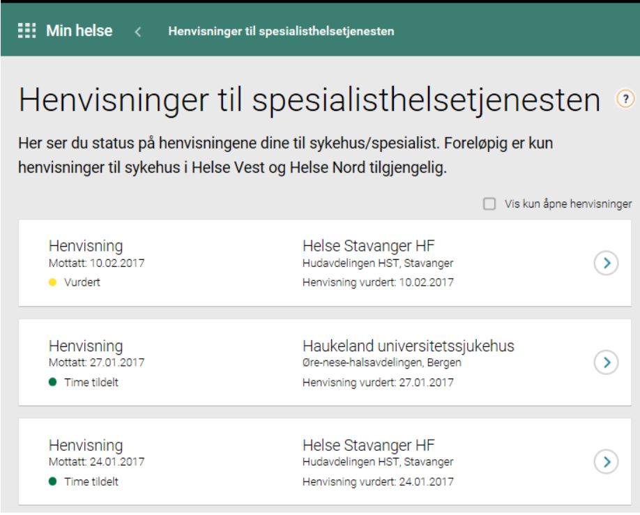 Henvisninger Viser henvisningsstatus - ikke selve henvisningen. (Kan leses i journal) Viser status på alle henvisninger mottatt fra og med 1.4.2014.