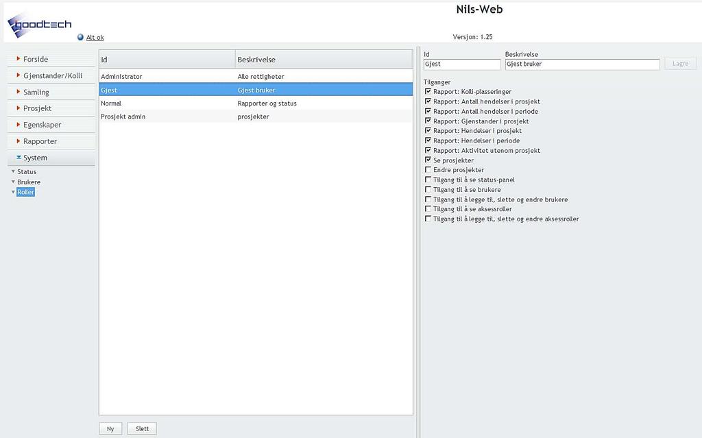 6.5.4 Systemadministrasjon Brukere av systemet tildeles ulike roller av administrator(ene). En administrator kan ha alle rettigheter, mens en gjestebruker for eksempel kun gis lesetilgang.