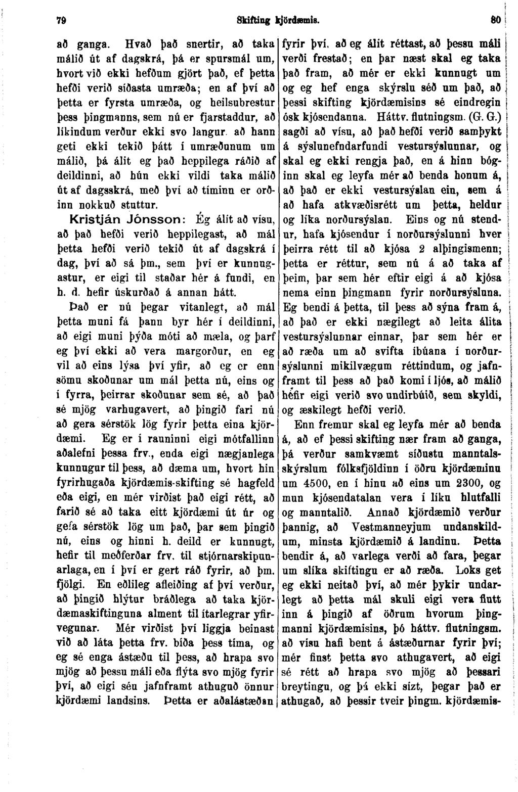 79 Sktfting kjördæmig. 80 að ganga. Hvað það snertir, að taka fyrir þvi.