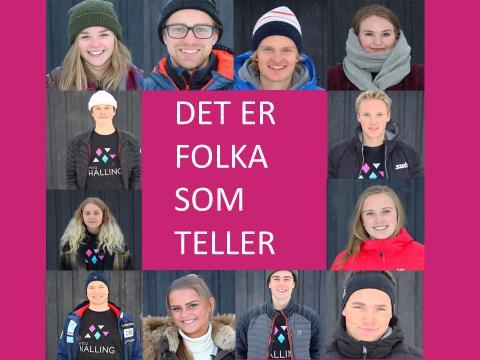 Vår tilnærming er at «Det Er Folka Som Teller» (illustrert ved våre nyutnemnte Hallingambassadørar Det er summen innbyggjarane