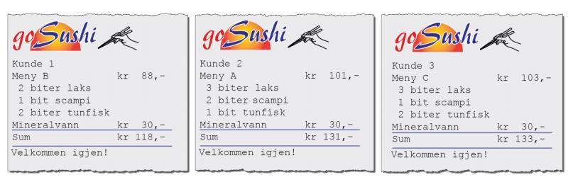 Oppgave 5 ( poeng) Tre venner spiste lunsj på en sushi-restaurant. De valgte hver sin meny, slik kvitteringene nedenfor viser.