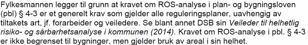 som berører natur og miljø skal vurderes etter prinsippene i naturmangfoldloven 8-12 (jf. nml 7).