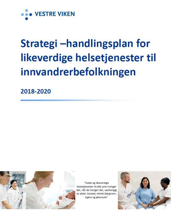 Strategiens fire satsningsområder Kunnskap om helse og helseutfordringer Kommunikasjon og