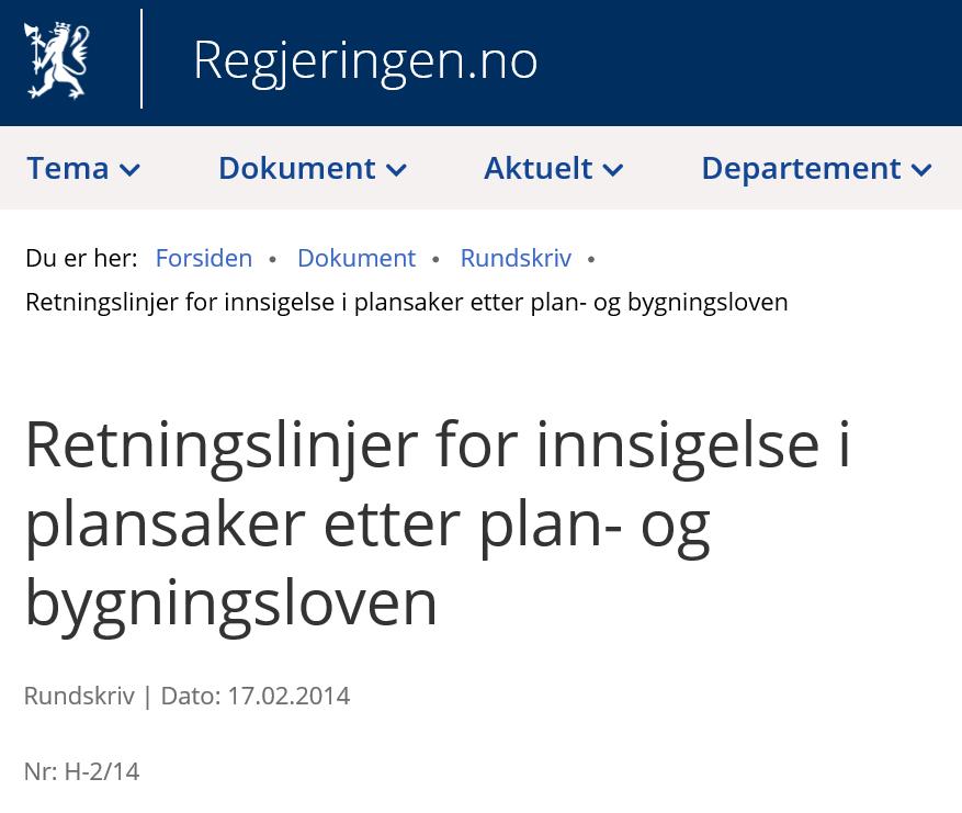 Rundskriv H-2/14 Kommunen har ansvaret for kommunal planlegging etter plan- og bygningsloven og skal ivareta også nasjonale og regionale