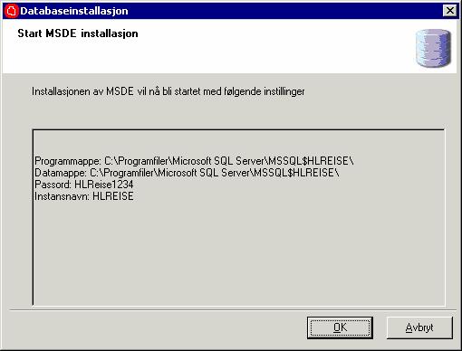 Klikk OK. Databasen installeres.