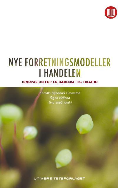 Ny bok ute! Hva er status på innovasjon i handelen? Hvordan ser nye forretningsmodeller i handelen ut? Hvordan implementere nye forretningsmodeller? Hvordan ser fremtiden til handelen ut?