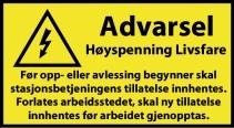 Skiltoversikt Side: 39 av 42 For alle lasteområder Angir grense for lasteområdet. Utenfor dette er ledningsanlegget spenningssatt og dermed livsfarlig å berøre.