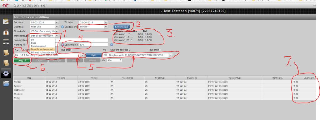 9.3.1 Levering til skolen 1. Velg riktig transporttype 2. Sett inn ukedager med samme tidspunkt for levering til skolen. 3. Skolens start- og sluttid. 4.