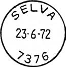 1972 SELVA Innsendt 7376 Registrert brukt 29-11-72 TAa SELVA Innsendt Registrert brukt 7 III 32 KjA Stempel nr.