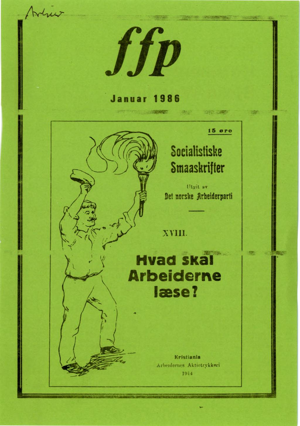 are7.4731w714;: /fp IJanuar 1986 15 ore Socialistiske Smaaskrif ter Utall av Det irske t.