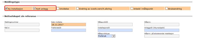 Ny installasjon Melding går som forhåndsmelding, nytt anlegg krysses automatisk av Nytt tilknytningspunkt fra Eidefoss nett o F.