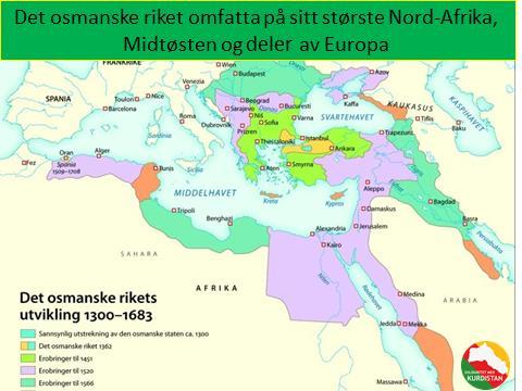 Bilde 4. For å forstå dagens firedeling av Kurdistan, må vi helt tilbake til Det osmanske riket.