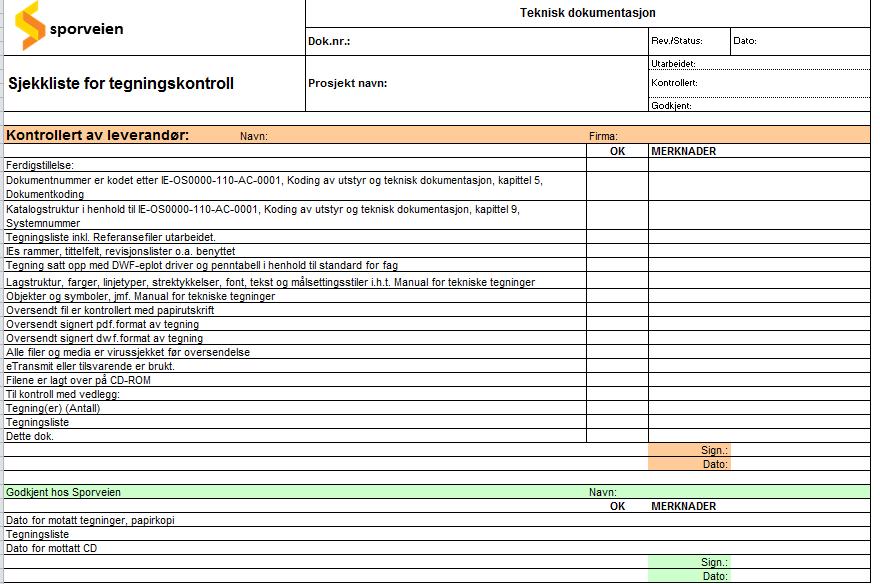 Side: 10 av 47 Underveis i prosjektet skal tegninger leveres i formatet DWF (DWG ved behov) og ved prosjektets avslutning skal det leveres både DWF og DWG. DWF filer: gjennomsyn og As built.