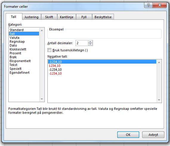 Oppskrift 5: Formatering Du kan formatere cellene ved å høyreklikke på musa velg formater Du kan nå f.