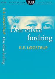 K.E. Løgstrup dansk filosof, prest og teolog (1905 1981) Løgstrup prøver å bygge opp en etikk 'nedenfra', med utgangspunkt i erfaring og begrunnelse.