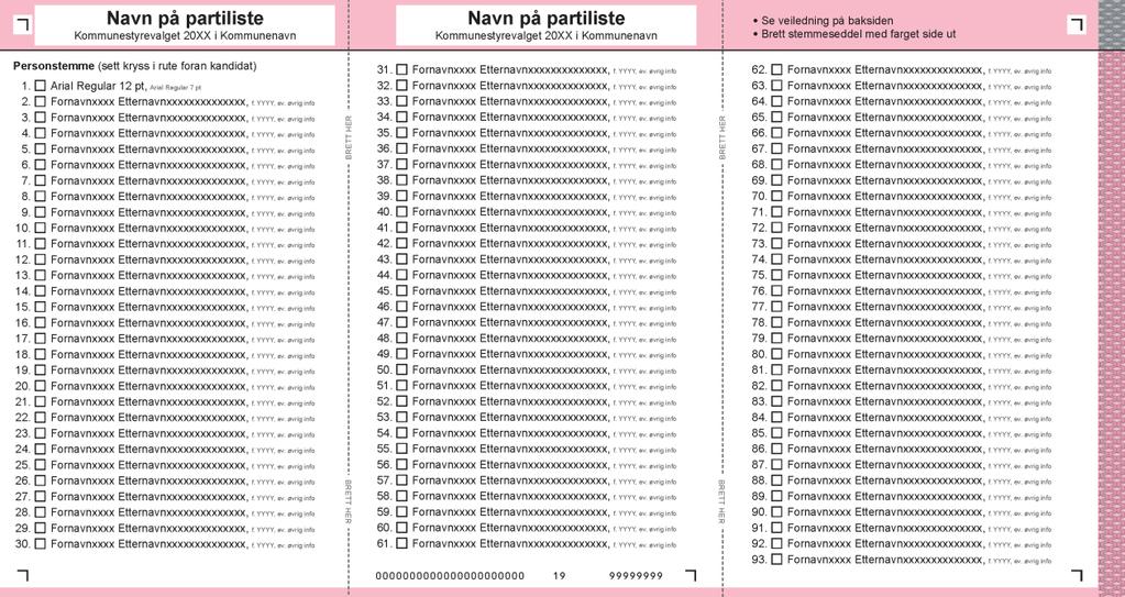 Utside (mønsterside) Stemmeseddel med to falser med felt til bruk for oppføring av