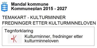 Temakart Kulturminner, fredninger etter kulturminneloven Kartet viser fredede bygninger og anlegg i Mandal Vedtaksfredet Et vedtaksfredet kulturminne er fredet gjennom enkeltvedtak etter