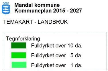 Temakart Landbruk, fulldyrket jord Kartet viser fulldyrket jord pluss 30 meter buffer av arealet som tilstøter dyrket areal.