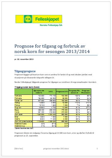 grunnlaget for anbefaling av importkvoter med redusert toll Sikrer industrien stabil og forutsigbar råveretilgang Prognoserer forbruket for