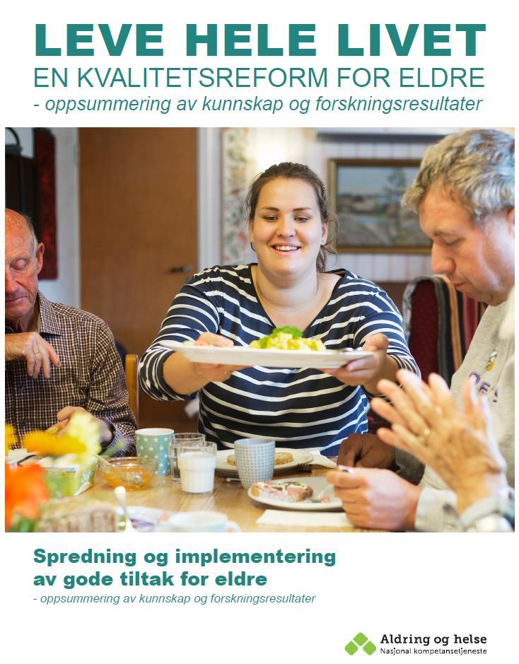 Kunnskapsoppsummering - Helsehjelp til eldre Delrapport 1: Mat og ernæring til eldre - oppsummering av kunnskap og forskningsresultater Delrapport 2: Aktivitet og fellesskap for eldre Delrapport 3: